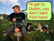 To get to Dublin, you don't start from here