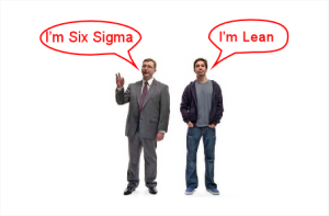 I'm six sigma - I'm Lean